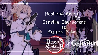 🎭🧸Hashira's React to: Genshin Characters as Future Pillars/re-up🌈💌