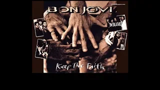 Bon Jovi - Keep the Faith HD (lyrics)