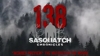 SC EP:138 The watcher in the woods [Members] PREVIEW