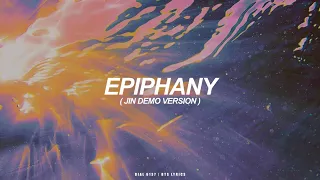 Epiphany (Jin Demo Version) | BTS (방탄소년단) English Lyrics