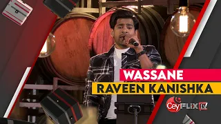 Wassane | EP01| Raween Kanishka | CEYFLIX TV