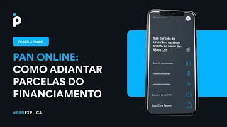 Como antecipar parcelas do financiamento do Banco PAN?