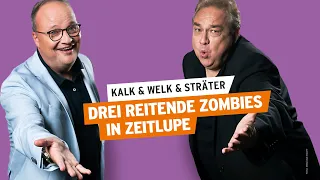 Drei reitende Zombies in Zeitlupe | Kalk & Welk & Sträter #6