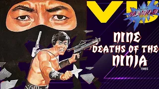 Nine Deaths of the Ninja (1985) Nanar de Ninja !