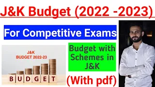 J&K Budget 2022 - 2023 | Important for All Competitive Exams | Jammu & Kashmir Important Schemes