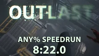 Outlast Any% Speedrun 8:22.0 (PC)