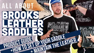 Brooks Bicycle Saddles - Leather Saddle Product Guide, Proper Setup & Leather Care and Maintenance