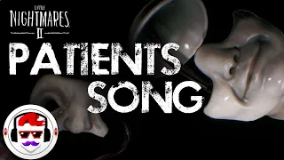 Little Nightmares 2 Song "PATIENTS" | Rockit Gaming & Archer Gaming