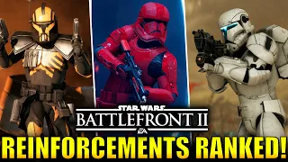 All Battlefront 2 Reinforcements RANKED from Worst to Best! (Final) - Star Wars Battlefront 2