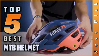 Top 5 Best MTB Helmets Review in 2024