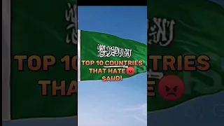 top 10 countries that hate saudi #shorts #video #viral