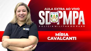 AULA EXTRA AO VIVO - PMPA | DIREITO CONSTITUCIONAL | Prof. MÍRIA CAVALCANTI