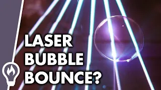Can You Bounce A Bubble Off a Laser?