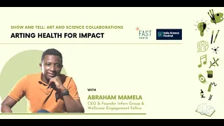 Arting Health for Impact | Abraham Mamela | The SciComm Huddle 2021