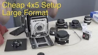 Cheap 4x5 Setup: Large Format