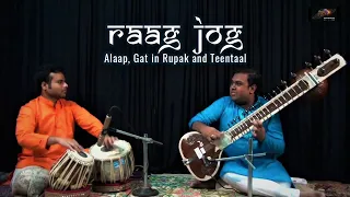 Raag Jog | Kalyan Majumdar | Sitar | Pranoy Chatterjee | Tabla | Alaap | Gat | Rupak | Teentaal