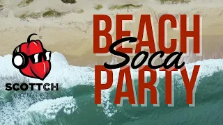 SOCA MIX 2023 Beach Party (ft Machel Montano, Kes, Voice, Lyrikal, Travis World, Patrice, Nailah)