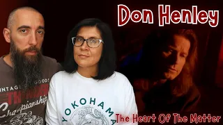 Don Henley - The Heart Of The Matter (REACTION) with my wife