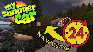 24 GODZINY NA WYSPIE *LEDWO PRZEŻYŁ* - My Summer Car #133