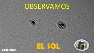 OBSERVAMOS EL SOL 25 DICIEMBRE 2023 #solar