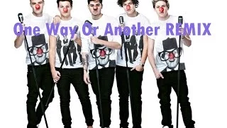 One Direction - One Way Or Another REMIX