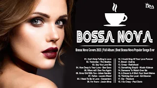 Bossa Nova Covers 2023 - Full Album - Best Bossa Nova Popular Songs Ever