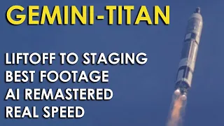 Gemini-Titan II Liftoff to Staging - Best Footage AI Remastered,  Real Speed - Project Gemini, NASA