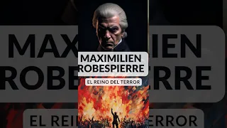 Robespierre, El Reinado del Terror. Revolucion Francesa, Historia de #Francia, #Historia #Antigua