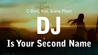 C BooL feat Giang Pham DJ Is Your Second Name [Bass, Fast MIX]