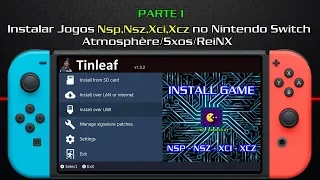 Instalar Jogos Nsp,Nsz,Xci,Xcz no Nintendo Switch - PARTE 1 - Atmosphère/Sxos/ReiNX