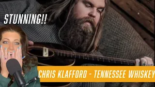 CHRIS KLAFFORD - "TENNESSEE WHISKEY" - REACTION VIDEO...SIMPLY BEAUTIFUL!