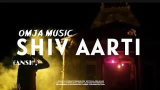 OMJA - Shiv Aarti  FT. KIRTANA PATROO ( POWERED BY RUDRAKSHA BOYS ) OFFICIAL RELEASE.