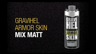 GRAVIHEL ARMOR SKIN MIX MATT