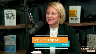 E976 Shoot My Travel CEO Valerie Lopez is building a global photography startup, 2x'ing revenue YOY