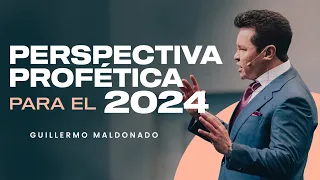 PERSPECTIVA PROFÉTICA PARA EL 2024: ¿Qué está diciendo Dios?  Guillermo Maldonado | 7 de Enero, 2024