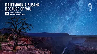 Driftmoon & Susana - Because Of You (Amsterdam Trance) Extended