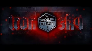 Iron Sky Spoiler Alert - Episode 31 - Gaffer & DOP