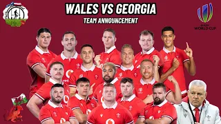 Wales vs Georgia - Team Announcement 3 DAYS EARLY!