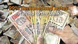 RBI says 99% of demonetised notes returned to banking system