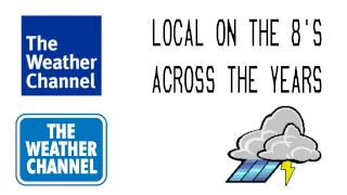 The Weather Channel's Local On The 8's Across The Years (Updated!)