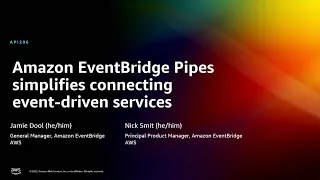 AWS re:Invent 2022 - [NEW] EventBridge Pipes simplifies connecting event-driven services (API206)