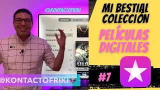 MI BESTIAL COLECCIÓN DE PELÍCULAS EN ITUNES Y APPLE TV 🍿 🎟 (PARTE SIETE) 🔥🔥🔥🤩 | @KONTACTOFRIKI👽