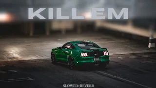 Kill Em - Gulzaar Chhaniwala ( Lofi Mix ) | Slowed + Reverb