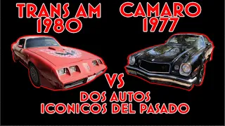 TRANS AM 1980 vs CAMARO 1977 DOS MUSCLE CARS ICONICOS