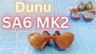 Dunu SA6 MK2 (MKII) review (Feat. Penon 10th Edition, BGVP Phantom)