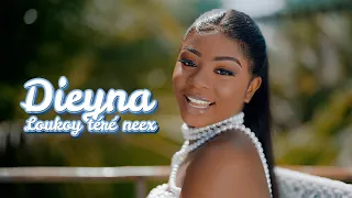 Dieyna - Loukoy Téré Neex (Clip Officiel)