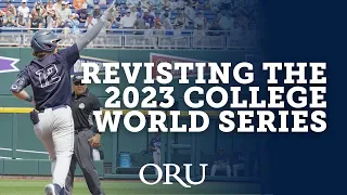 College World Series | Looking Back at ORU Baseball’s Historic 2023 Postseason