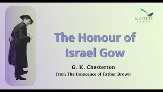 The Honour of Israel Gow by G. K. Chesterton from 'The Innocence of Father Brown'. Detective Fiction