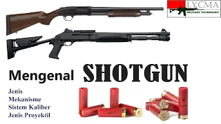 Mengenal Shotgun (Jenis, Mekanisme, Sistem Kaliber, Tipe Proyektil)