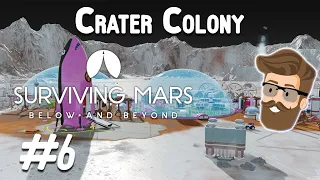The Cold Darkness (Crater Colony Part 6) - Surviving Mars Below & Beyond Gameplay